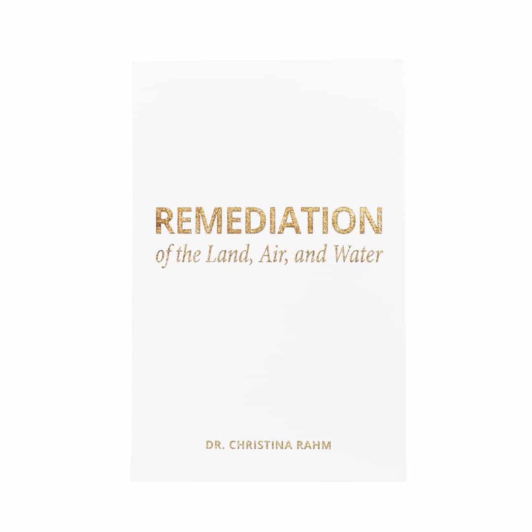 Remediation of Land, Air & Water