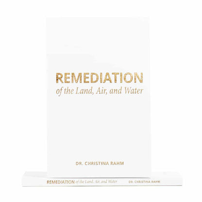 Remediation of Land, Air & Water
