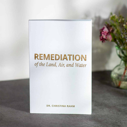 Remediation of Land, Air & Water